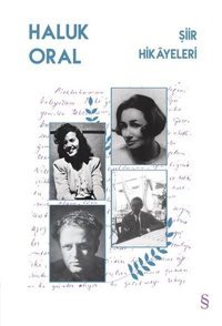 Şiir Hikayeleri Haluk Oral Everest Yayınları