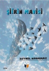 Şiirin Mavisi Zeynel Korkmaz Ateş Yayınları