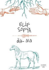 Dik Ala Elif Sofya Everest Yayınları