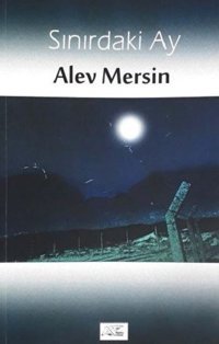 Sınırdaki Ay Alev Mersin Kuytu Yayınları