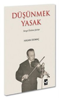 Düşünmek Yasak Hasan Domaç Arı Sanat Yayınevi