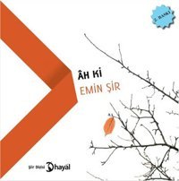 Ah Ki Emin Şir Hayal