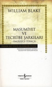 Masumiyet ve Tecrübe Şarkıları - Hasan Ali Yücel Klasikleri William Blake İş Bankası Kültür Yayınları