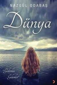 Dünya - Gidenler Gelenler Nazgül Odabaş Cinius