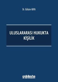 Uluslararası Hukukta Kişilik Gülsüm Kaya On İki Levha Yayıncılık