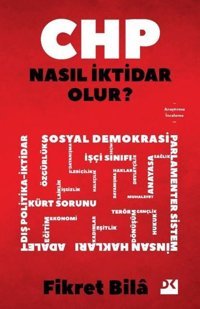 CHP Nasıl İktidar Olur? Fikret Bila Doğan Kitap