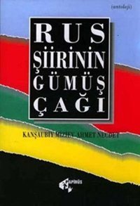 Rus Şiirinin Gümüş Çağı Kanşubiy Miziev Papirüs Yayın