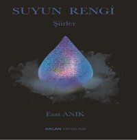 Suyun Rengi Esat Anık Kalan Yayınları