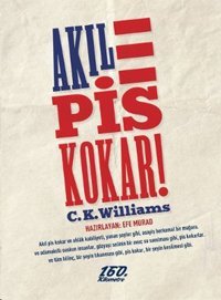 Akıl Pis Kokar! C.K. Williams 160.Kilometre