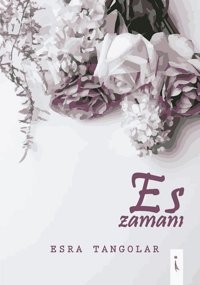 Es Zamanı Esra Tangolar İkinci Adam Yayınları