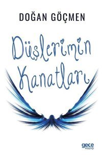 Düşlerimin Kanatları Doğan Göçmen Gece Kitaplığı