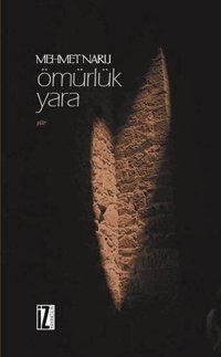 Ömürlük Yara Mehmet Narlı İz Yayıncılık