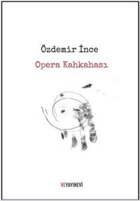 Opera Kahkahası Özdemir İnce Ve Yayınevi