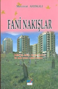 Fani Nakışlar Mircevat Ahıskalı Emin Yayınları