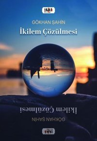 İkilem Çözülmesi Gökhan Şahin Tilki Kitap