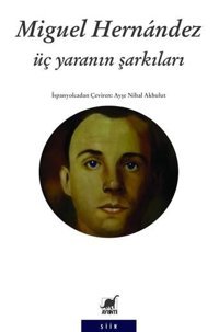 Üç Yaranın Şarkıları Miguel Hernandez Ayrıntı Yayınları
