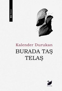 Burada Taş Telaş Kalender Durukan Anima