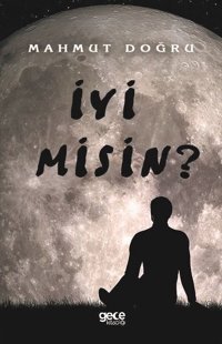 İyi Misin? Mahmut Doğru Gece Kitaplığı