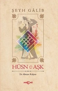 Hüsn-ü Aşk Şeyh Galib Akçağ Yayınları