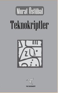 Teknokriptler Murat Üstübal Ve Yayınevi