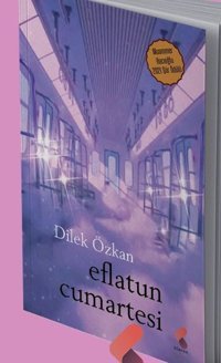 Eflatun Cumartesi Dilek Özkan Klaros Yayınları