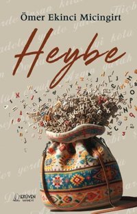 Heybe Ömer Ekinci Micingirt Serüven Yayınevi