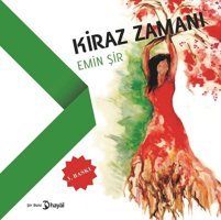 Kiraz Zamanı Emin Şir Hayal