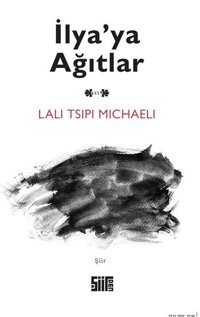 İlya'ya Ağıtlar Lali Tsipi Michaeli Şiirden Yayınları