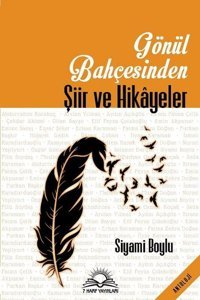 Gönül Bahçesinden Şiir ve Hikayeler Siyami Boylu 7 Harf Yayınları