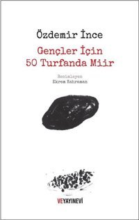 Gençler için 50 Turfanda Miir Özdemir İnce Ve Yayınevi
