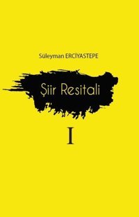 Şiir Resitali - 1 Süleyman Erciyastepe Sage Yayıncılık