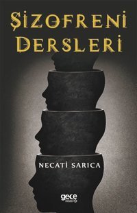 Şizofreni Dersleri Necati Sarıca Gece Kitaplığı