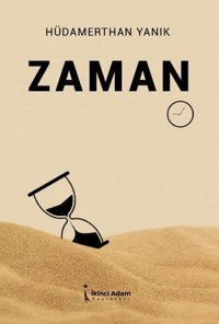 Zaman Hüdamerthan Yanık İkinci Adam Yayınları