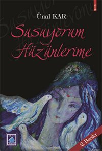 Susuyorum Hüzünlerime Ünal Kar Göl Kitap