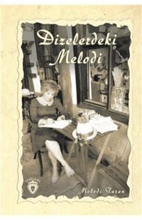 Dizelerdeki Melodi Melodi Turan Dorlion Yayınevi