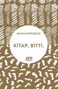 Kitap Bitti Seyhan Erözçelik 160.Kilometre