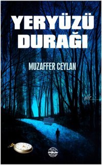 Yeryüzü Durağı Muzaffer Ceylan Mühür Kitaplığı