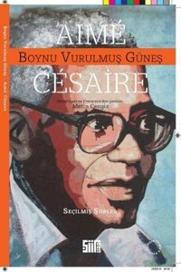 Boynu Vurulmuş Güneş Aime Cesaire Şiirden Yayınları