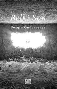 Belki Son Sezgin Öndersever Şiirden Yayınları