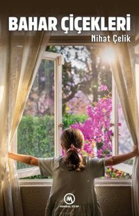 Bahar Çiçekleri Nihat Çeliker Mandal Kitap