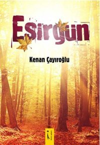 Esirgün Kenan Çayıroğlu İkinci Adam Yayınları