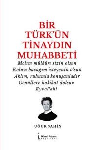 Bir Türk'ün Tinaydın Muhabbeti Uğur Şahin İkinci Adam Yayınları
