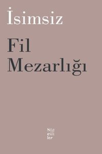 Fil Mezarlığı Kolektif Sözcükler