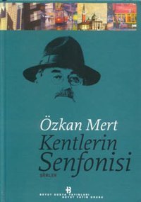 Kentlerin Senfonisi Özkan Mert Boyut Yayın Grubu