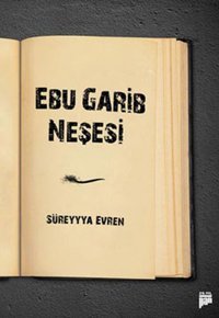 Ebu Garib Neşesi Süreyyya Evren Pan Yayıncılık