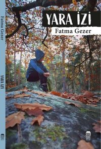 Yara İzi Fatma Gezer Ceren Kültür Yayınları