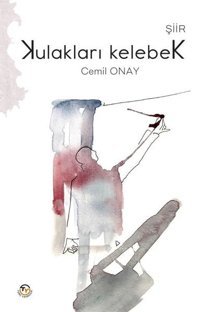Kulaklari Kelebek Cemil Onay Tunç Yayıncılık