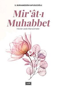 Mir'at-ı Muhabbet S. Burhaneddin Kapusuzoğlu Eşik Yayınları