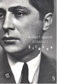 Ahmet Muhip Dıranas Şiirler Ahmet Muhip Dıranas Everest Yayınları