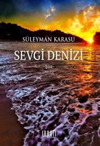 Sevgi Denizi Süleyman Karasu Uyum Yayıncılık